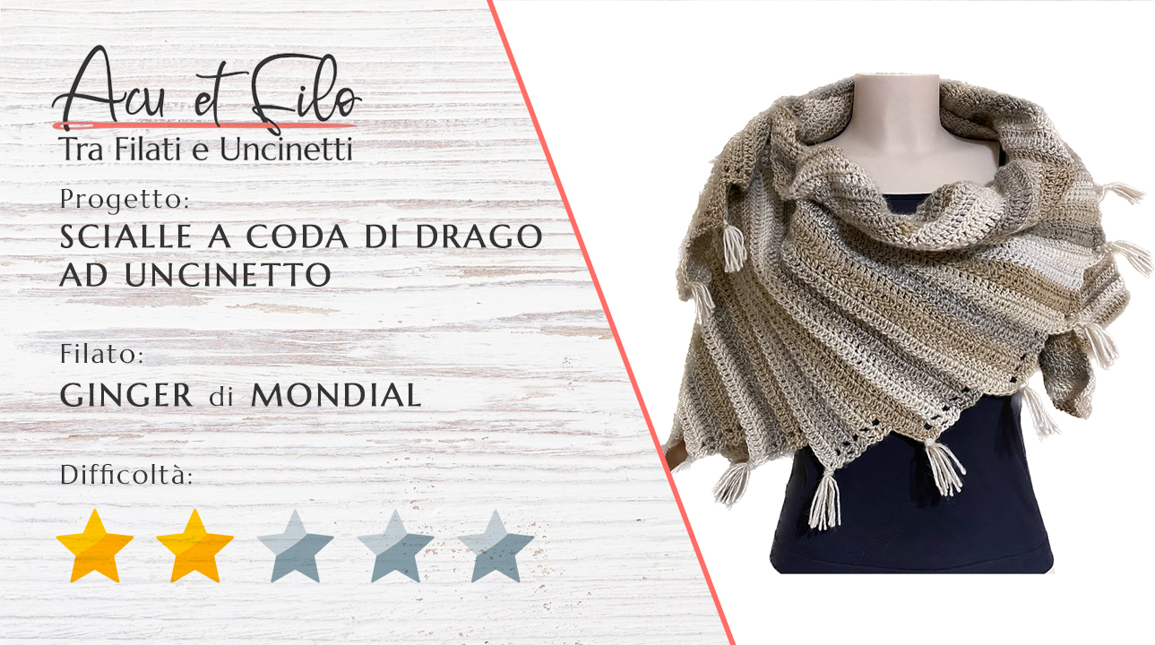 Tutorial scialle a coda di drago Ginger Mondial ad uncinetto