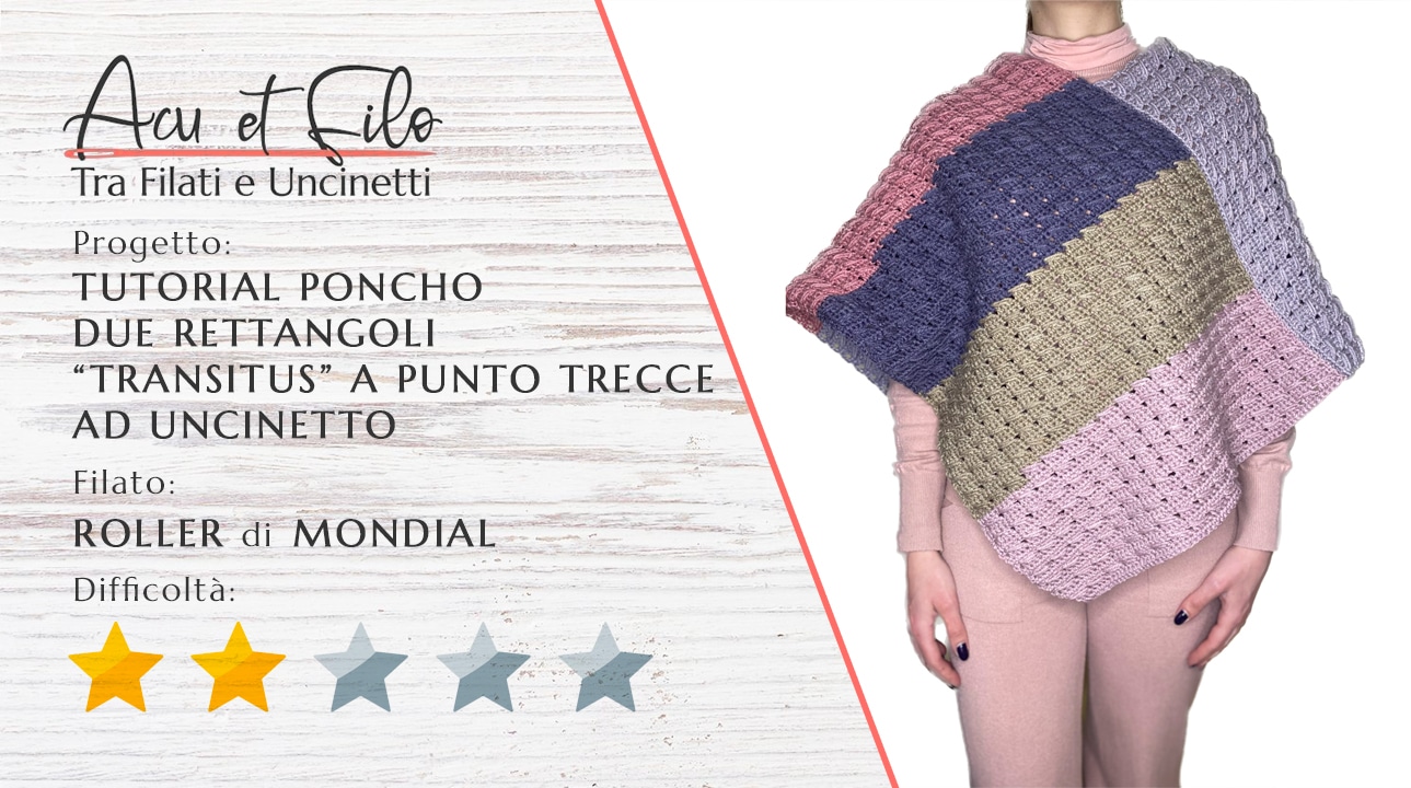 Tutorial Poncho Due Rettangoli Transitus a Punto Trecce ad Uncinetto