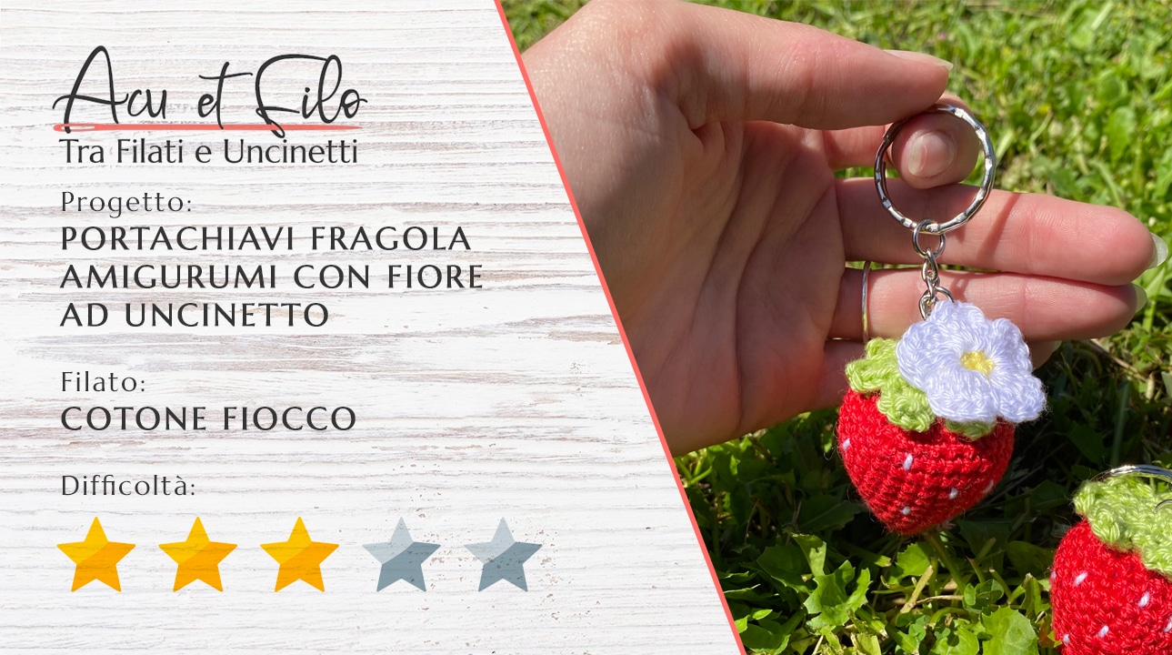 Tutorial Portachiavi Fragola Amigurumi con Fiore ad Uncinetto